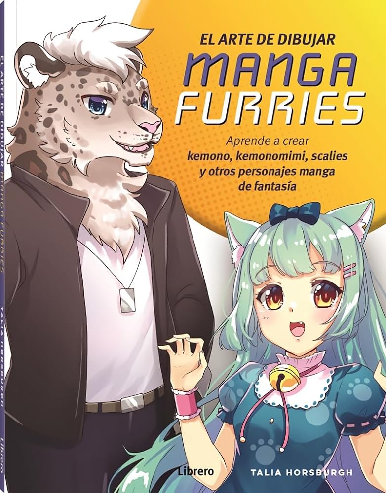 Arte De Dibujar Manga Furries, El: Aprende A Crear Kemono, Kemonomimi, Scalies Y Otros Personajes Manga De Fantasia
